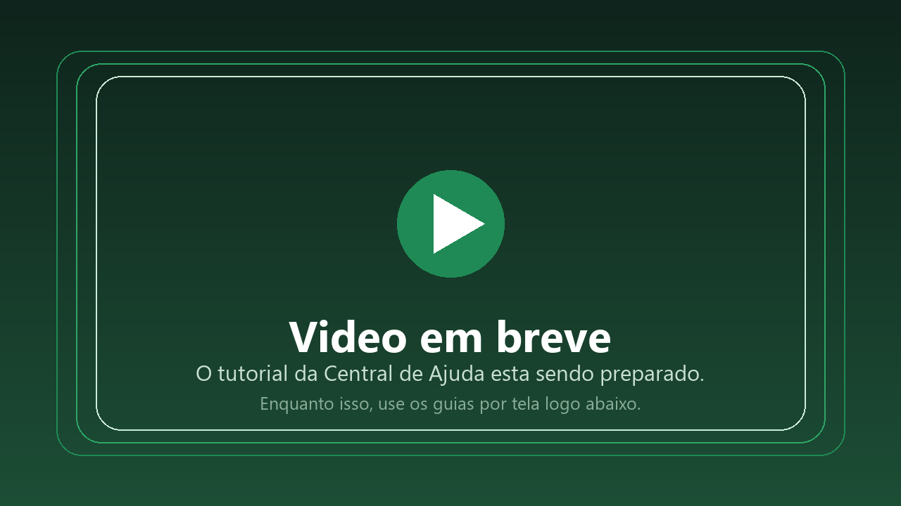 Video em breve na Central de Ajuda do Apertaquem